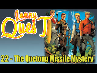 1964 - jonny quest 1964 - 22. the quetong missile mystery