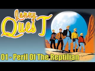 1986 - the new adventures of jonny quest - 01 - peril of the reptilian